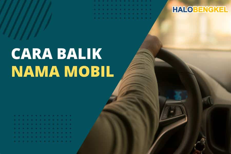 cara balik nama mobil