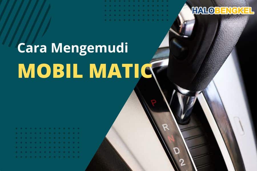 cara mengemudi mobil matic