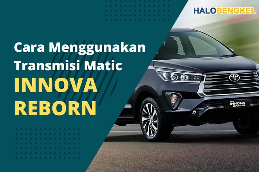 cara menggunakan transmisi matic innova reborn